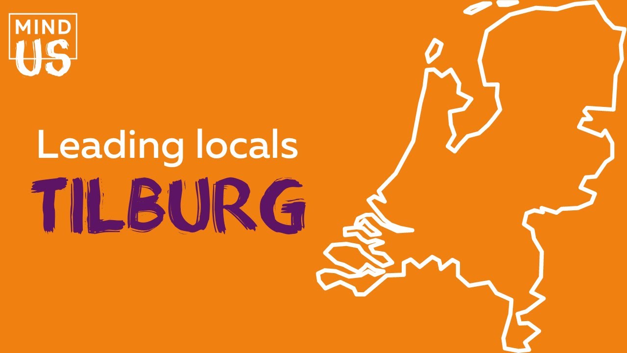 Leading Locals x Tilburg | MIND Us