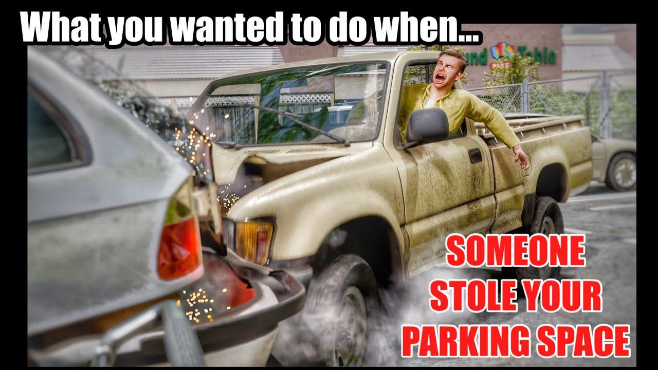 What you wanted to do when&hellip; PARKING SPACE STOLEN