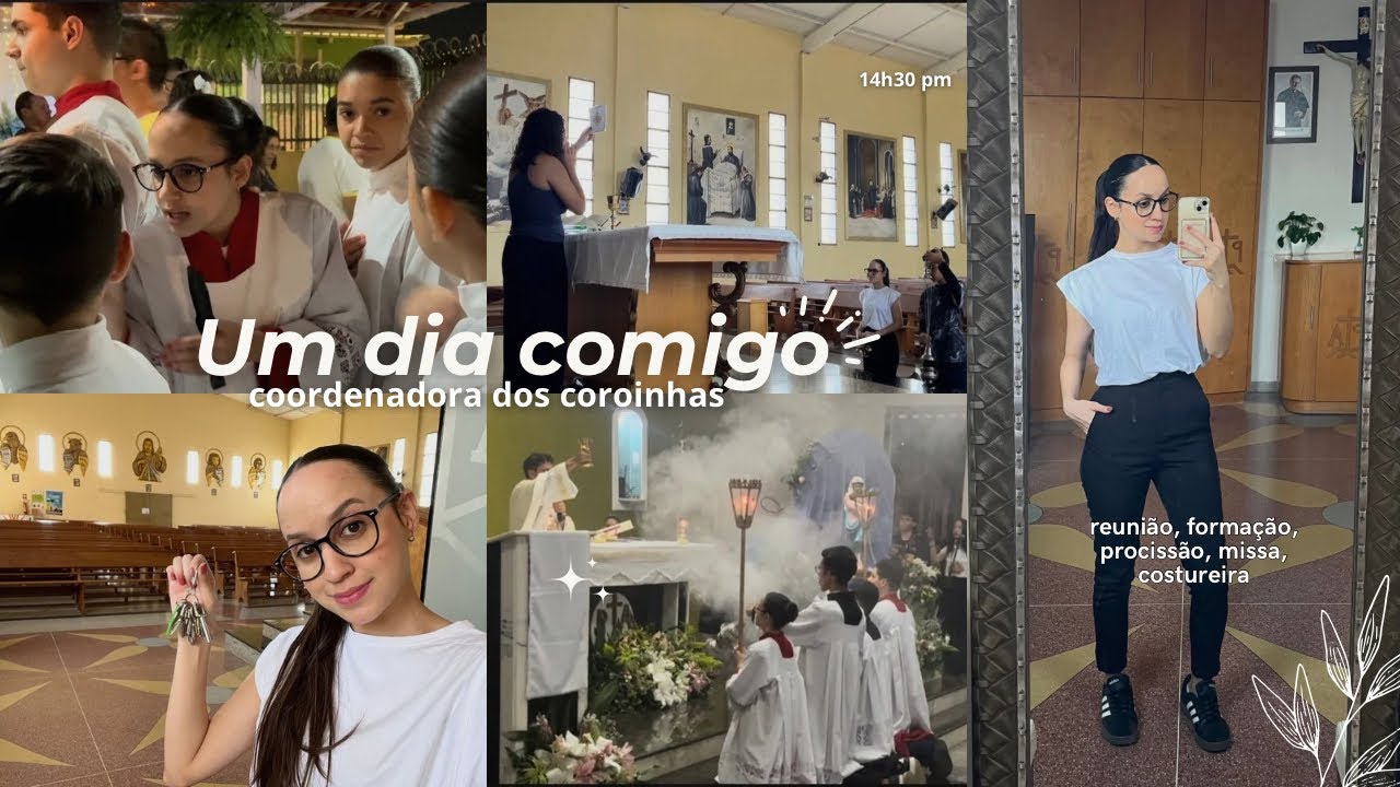 Um dia de uma coroinha | formação, reunião, missa, costureira…