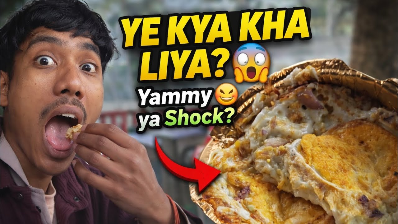 👉 Ye Kya Kha Liya? 😱 Roadside Food Shocked Me! | Yammy ya Disaster? 