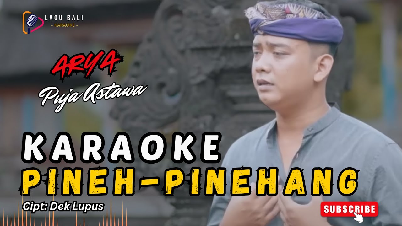 Karaoke Pineh-Pinehang - Arya Puja Astawa | Lagu Bali Karaoke