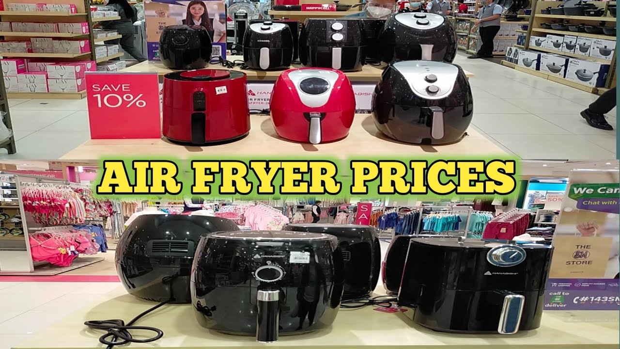 AIR FRYER PRICES/ SM DEPARTMENT STORE/ SM SUPERMALLS / PHILIPPINES