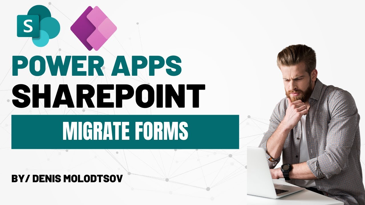 Migrating SharePoint List Forms Customized with Power Apps