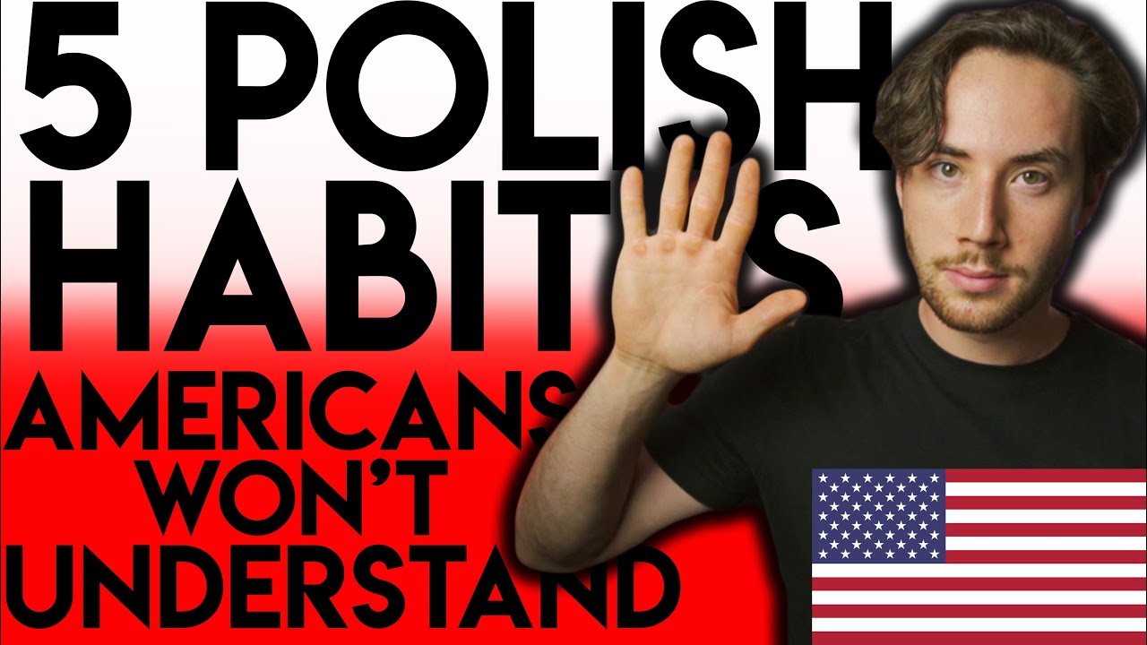 5 Polish Habits Americans Wouldn't Understand | Cultural Differences