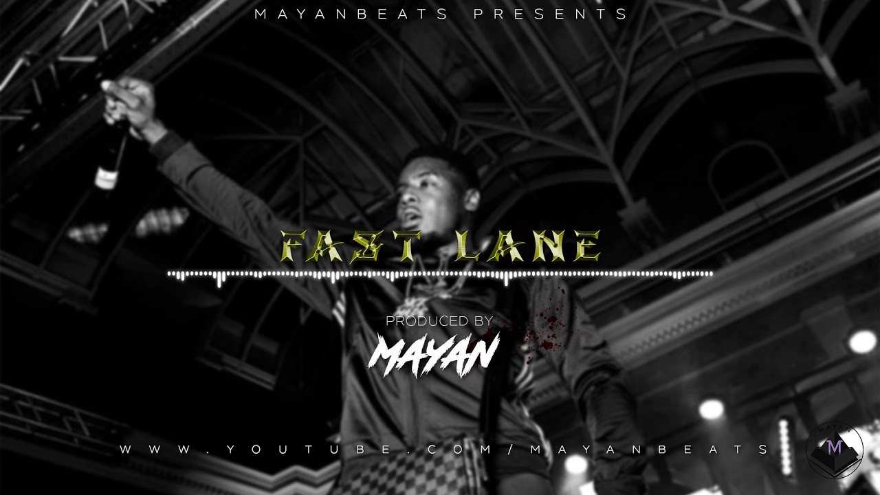 Fast Lane (Mist x Fredo x Not3s Type Beat) prod by Mayan