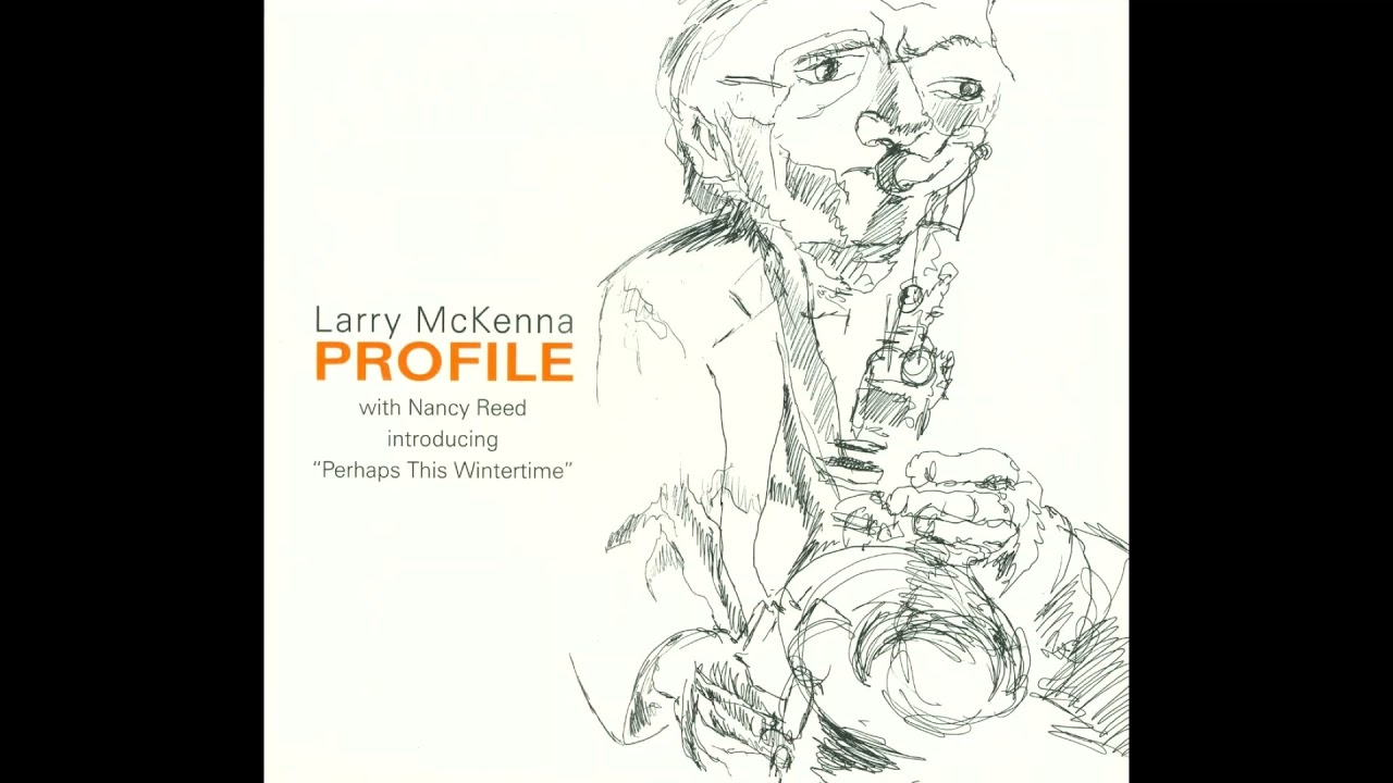 Larry McKenna   Two For The Road