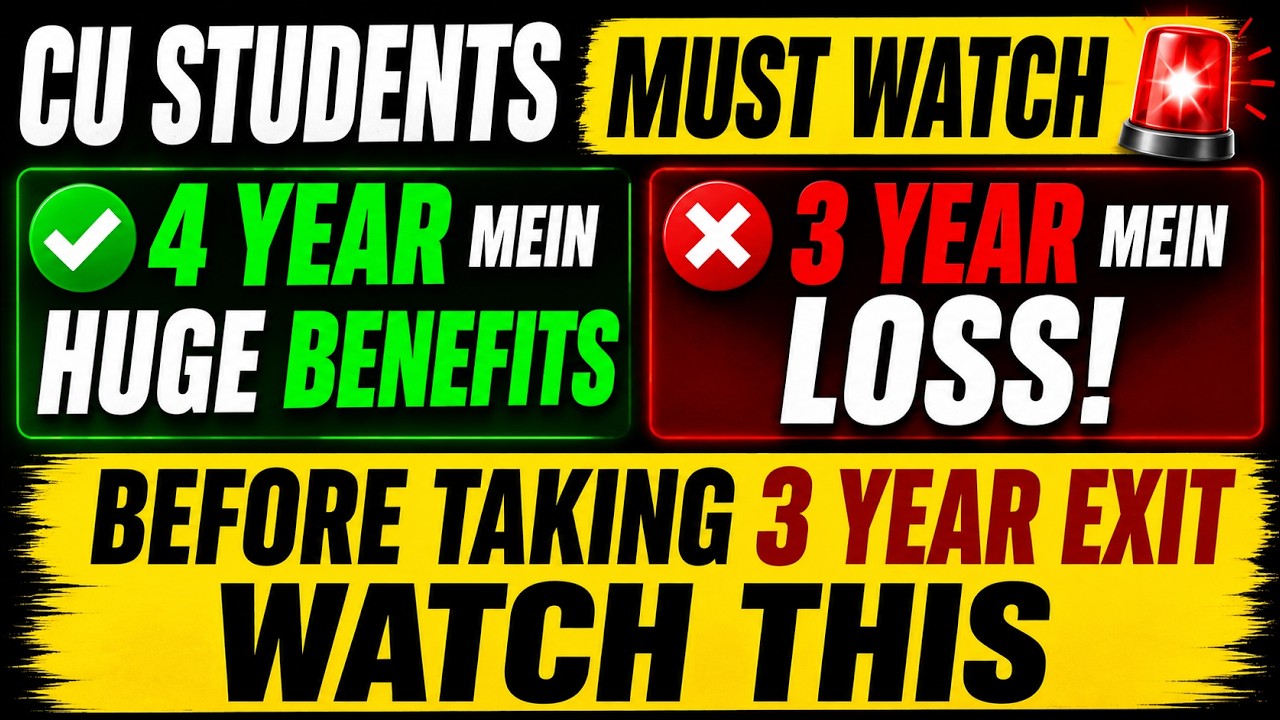 CU Students: WATCH THIS Before Taking 3 Year Exit 🛑 Huge Benefits of 4 Year 🚨 Correction AVAILABLE ✅