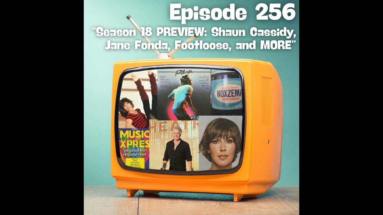 Season 18 Preview: Shaun Cassidy, Jane Fonda, Footloose and MORE