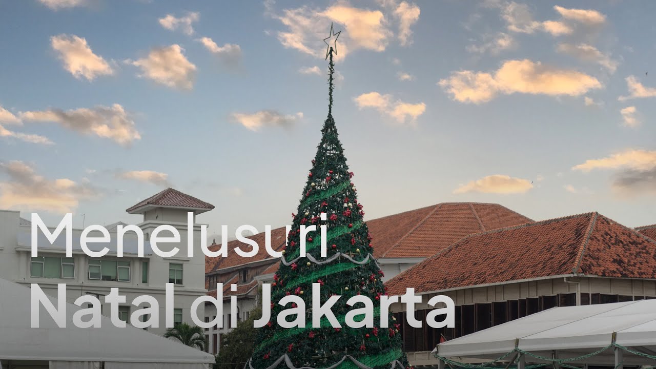 Menelusuri Natal Di Jakarta #KelanaKita