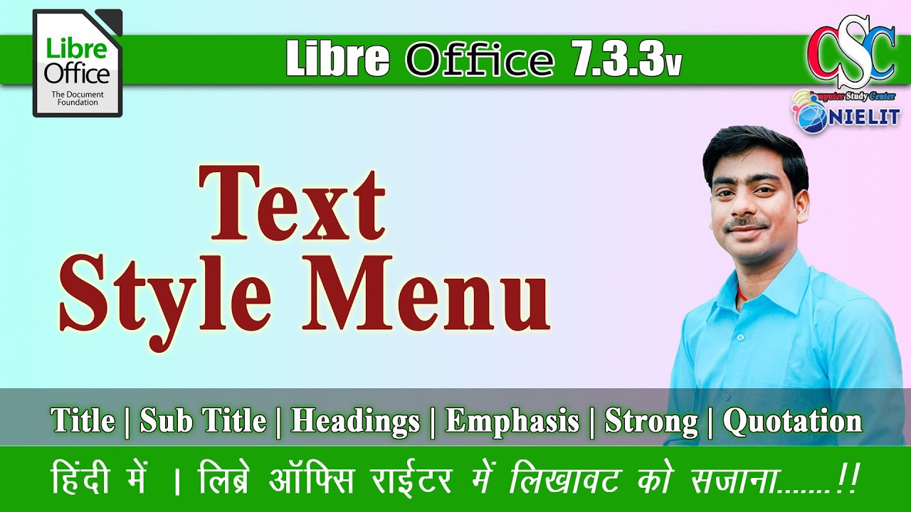 Style Menu in LibreOffice Writer | Full Menu in one lecture | हिंदी में | By CSC IT Class Garkha