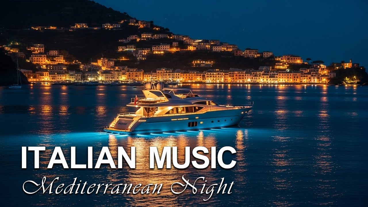Italian Music – Mediterranean Dream 🌌 Italian Riviera After Dark Glow