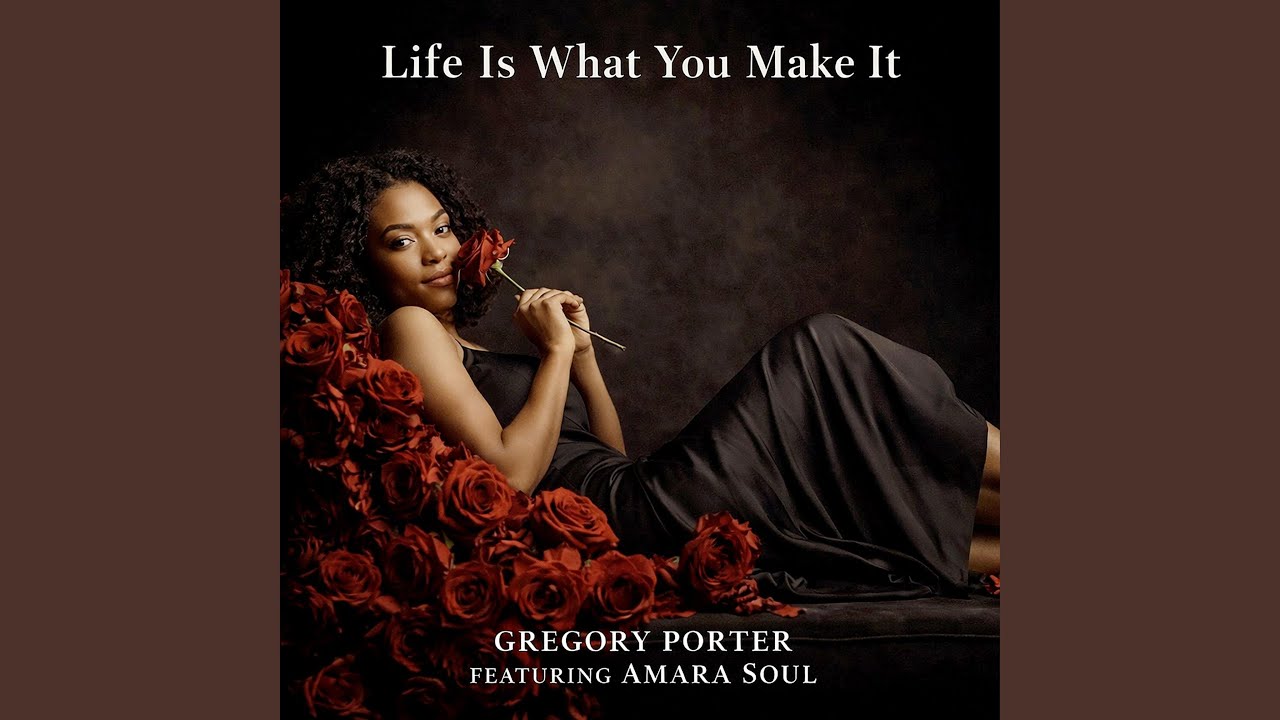 Life Is What You Make It