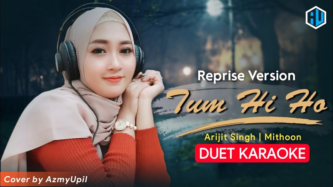 TUM HI HO ( KARAOKE with Lyrics ) || Aashiqui 2 || Arijit Singh || AzmyUpil