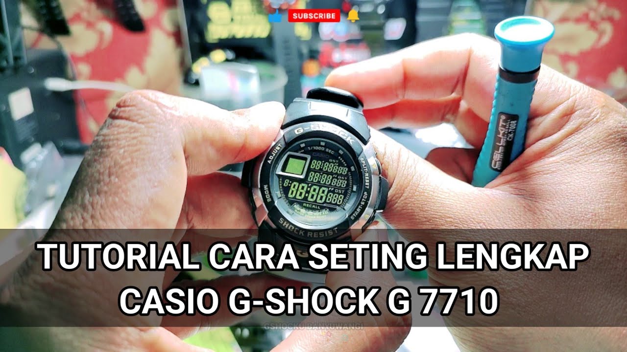 Cara Seting Lengkap G-SHOCK G 7710