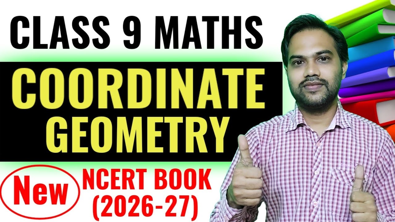 Class 9 Maths Chapter 1 | Coordinate Geometry Class 9 | Class 9 Maths new Ncert Book 2026-27