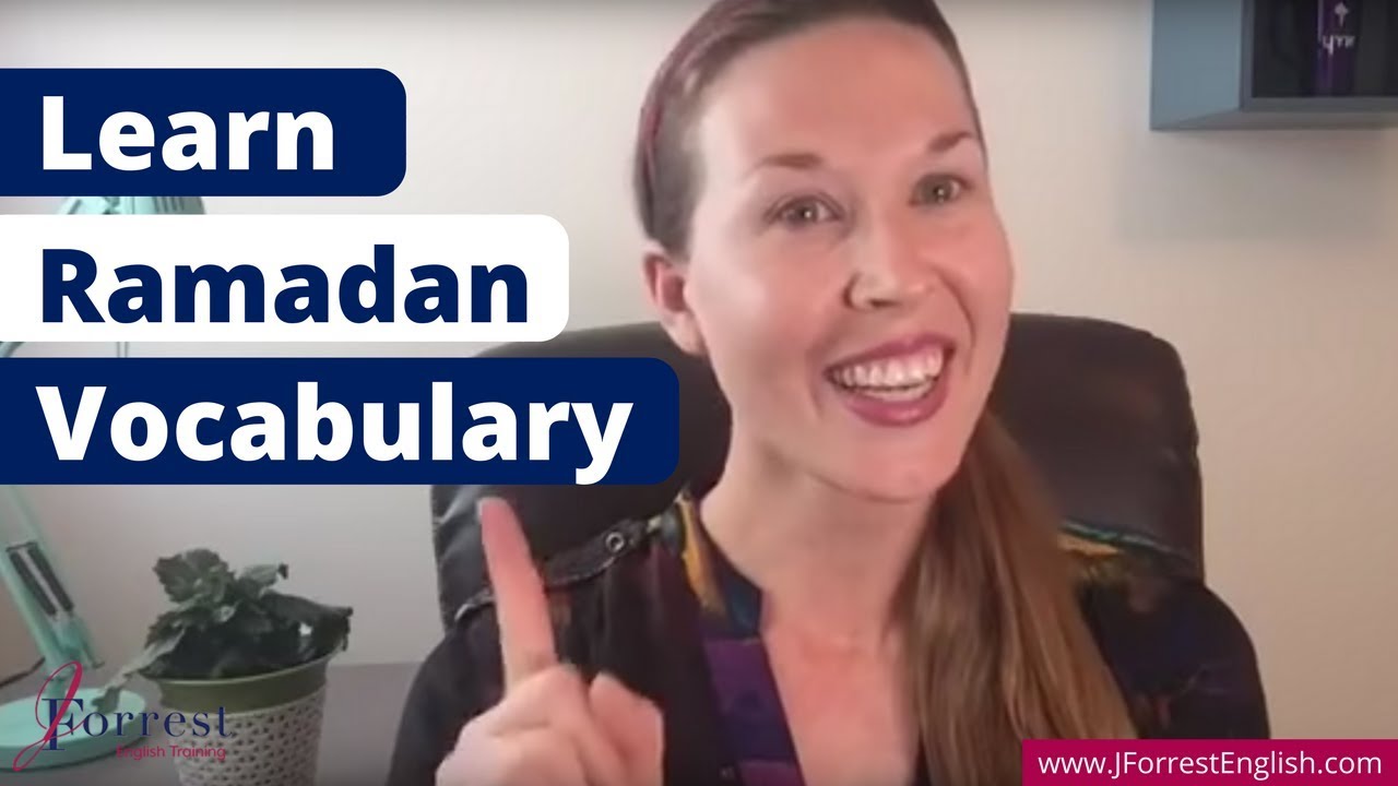 Ramadan Vocabulary -  How to Talk About Ramadan in English