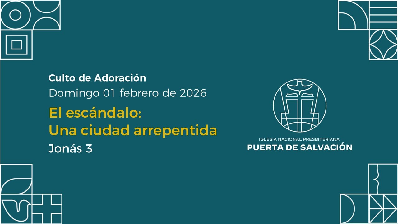Culto de Adoración - 01 de febrero 2026 - El escándalo: una ciudad arrepentida