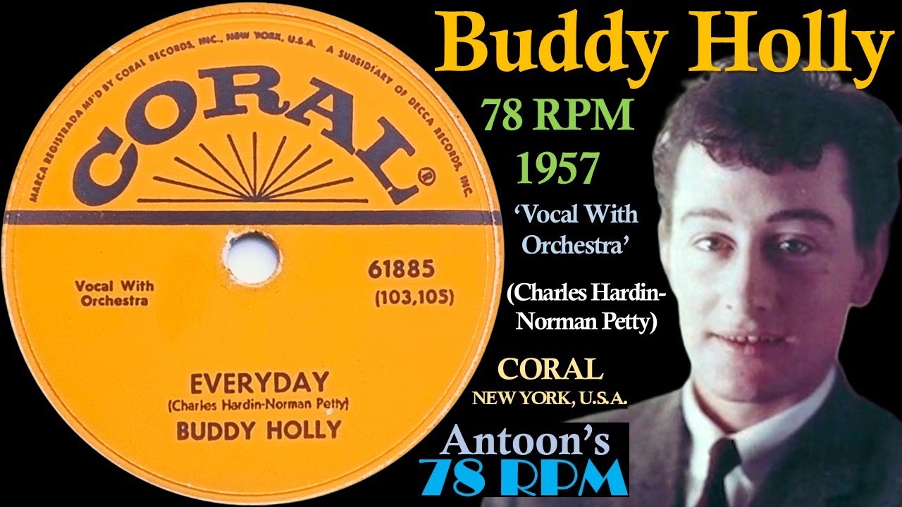 Buddy Holly | Everyday | Coral 78 rpm | 1957 USA