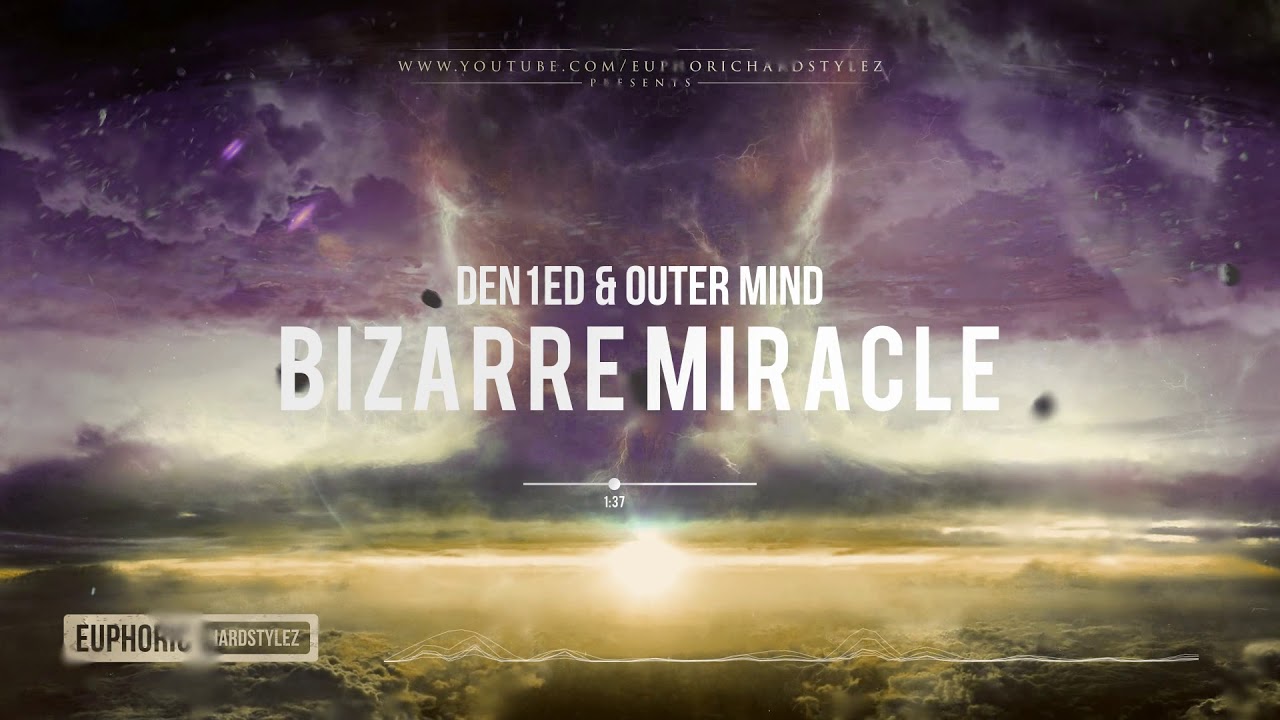 Den1ed & Outer Mind - Bizarre Miracle [Free Release]