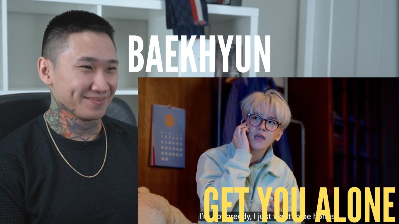 Baekhyun ベクヒョン 'Get You Alone' | HONEST REACTION!!