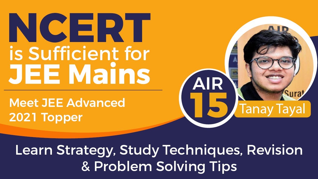 JEE Advanced 2021 Топпер-Танай Таял (AIR 15) | Эксклюзивное интервью | Стратегия подготовки к экз...