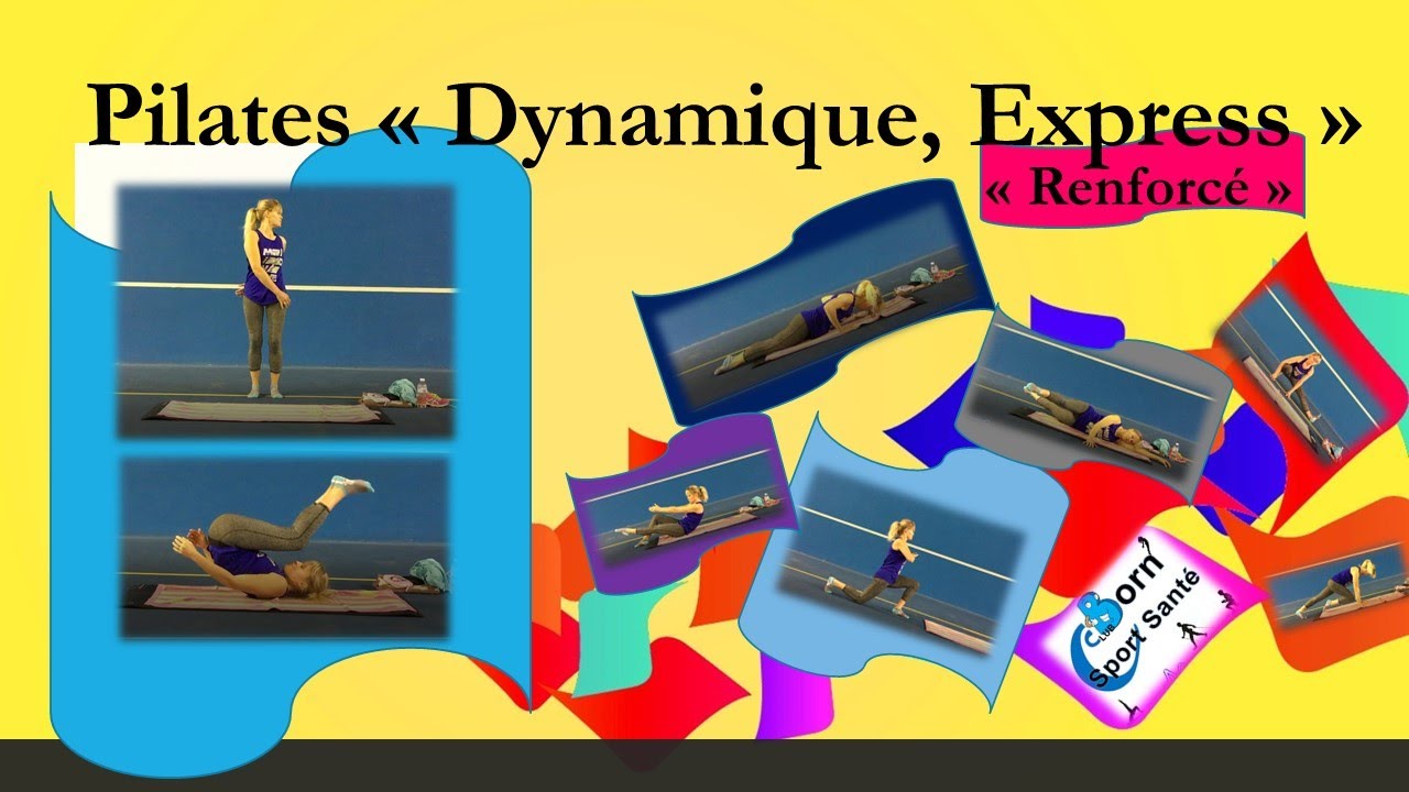 Faire une séance complète de Pilates dynamique (renforcement musculaire global) en 30 minutes