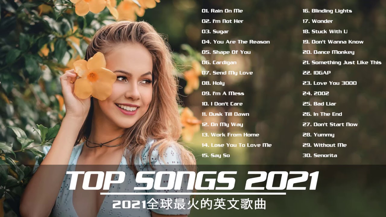 #2021英文歌曲排行榜 - kkbox 2021 - 2021流行歌曲 - best english songs 2021 - 西洋排行榜2021