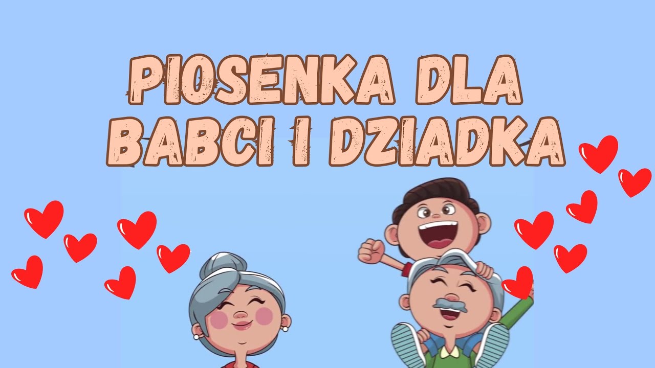 Piosenka dla babci i dziadka | przedszkole i szkoła