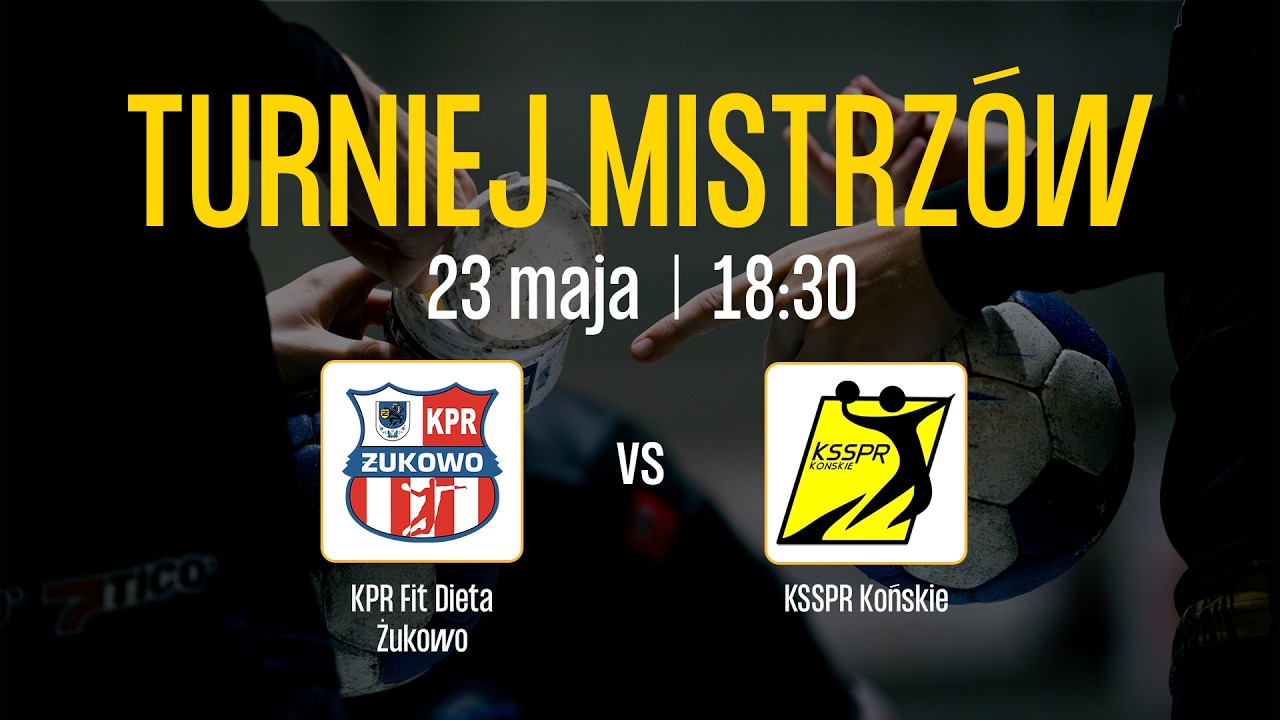 TURNIEJ MISTRZ&Oacute;W: KPR Fit Dieta Żukowo - KSSPR Końskie