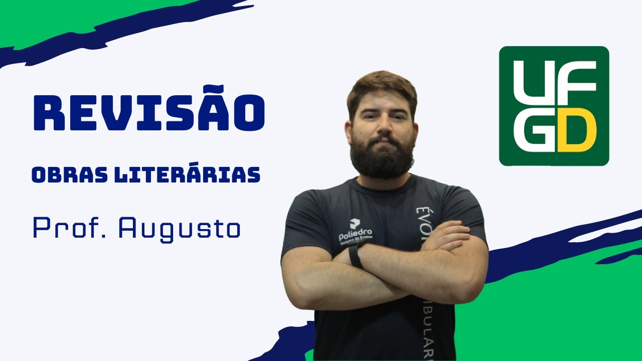 REVISÃO UFGD 2024/25 - OBRAS LITERÁRIAS