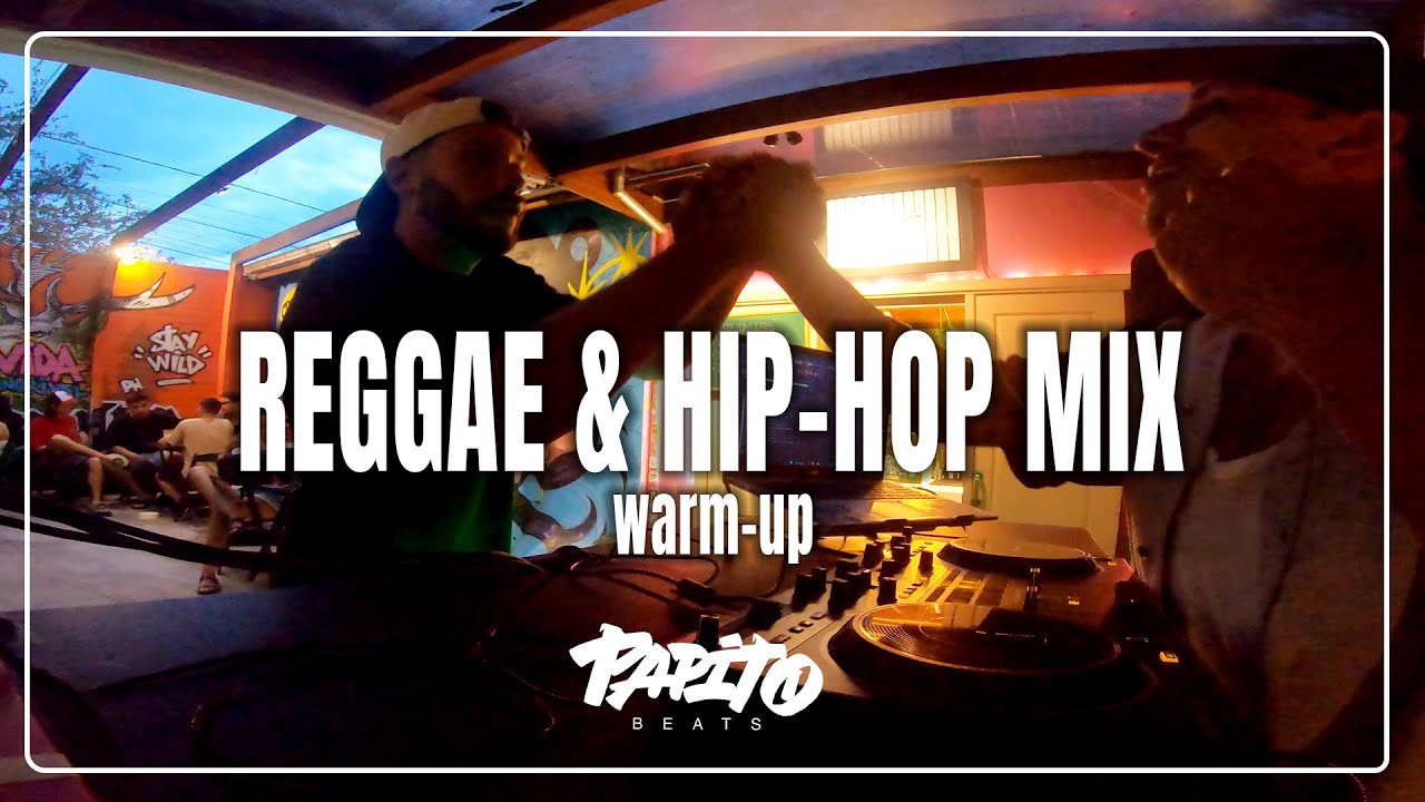 REGGAE & HIP-HOP MIX  | DJ PAPITO BEATS | WARM-UP