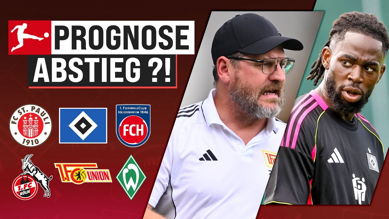 Bundesliga-Prognose: Welche Klubs sind in Abstiegsgefahr?! | Saison 2025/26