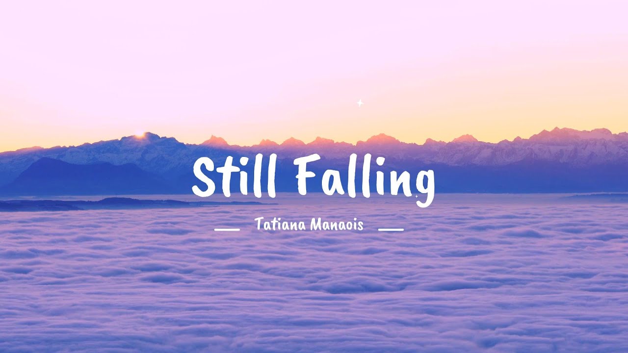 Tatiana Manaois - Still Falling (lyric video) • 2024