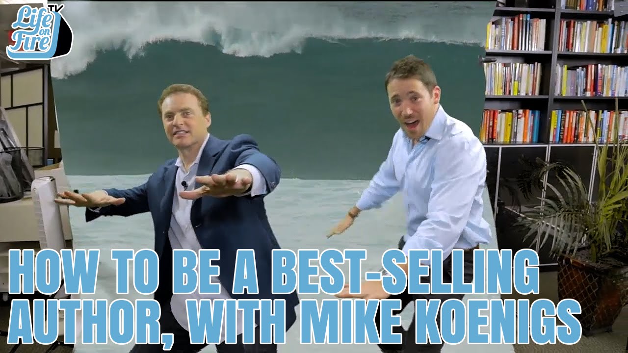156:  How to be a Best-Selling Author, with Mike Koenigs