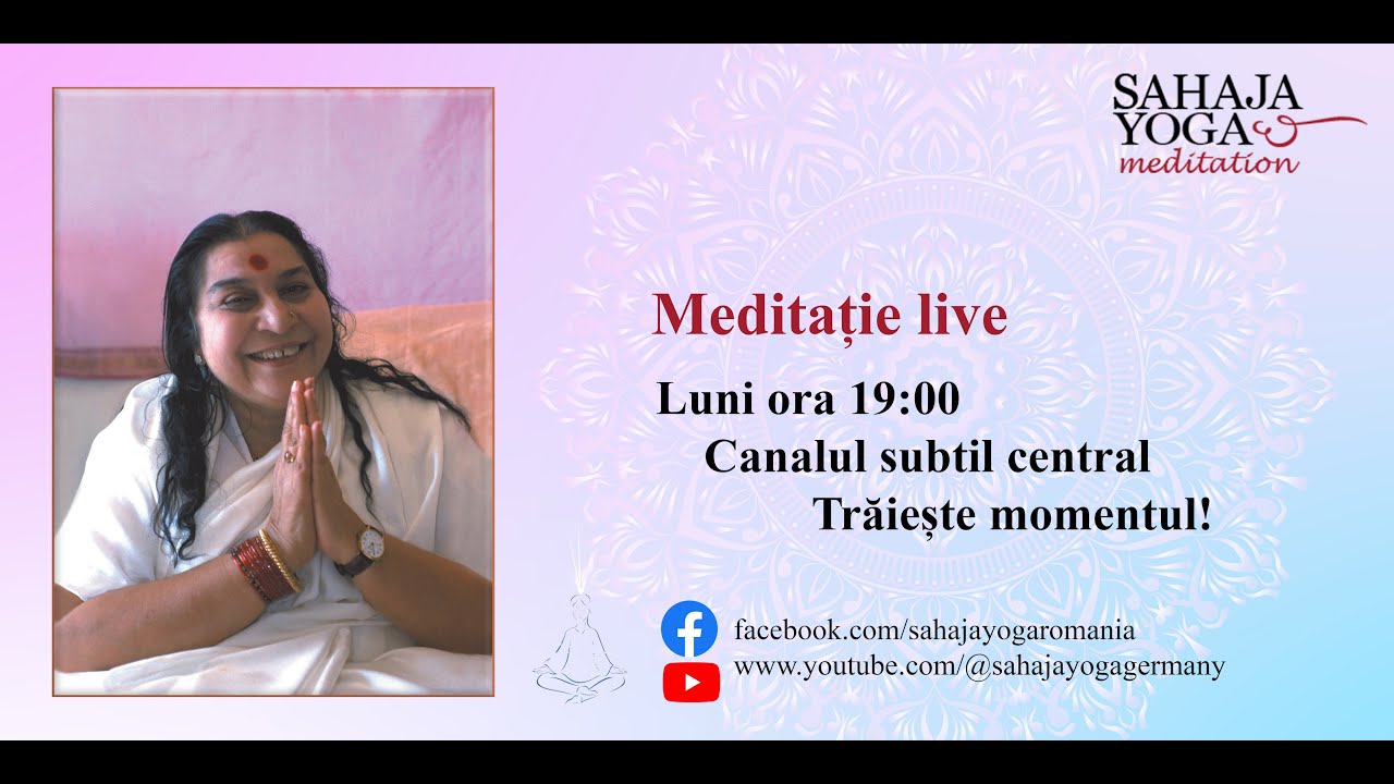 Canalul subtil central. Trăiește momentul!