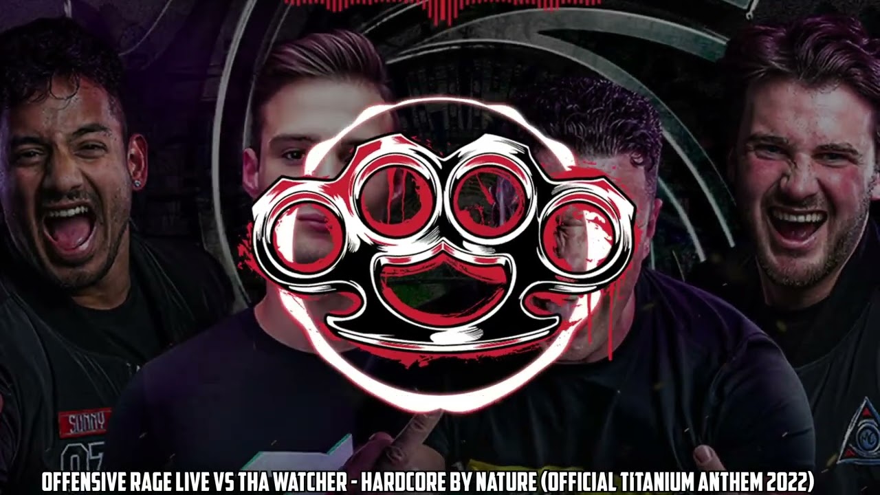 Offensive Rage Live vs Tha Watcher - Hardcore by Nature (Official Titanium Anthem 2022)