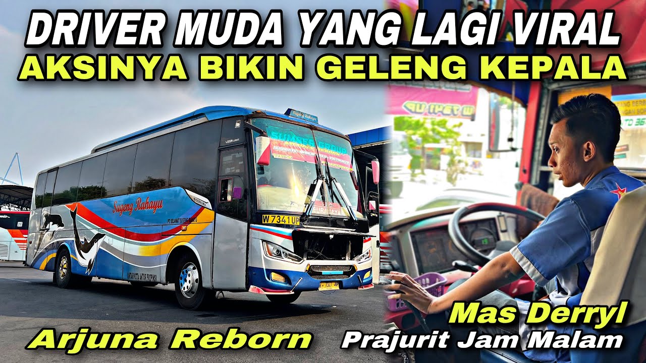 Driver Muda Viral 🔥 Aksinya Bikin Geleng Kepala 😱| trip Sugeng Rahayu W 7341 UP “ Arjuna Reborn “