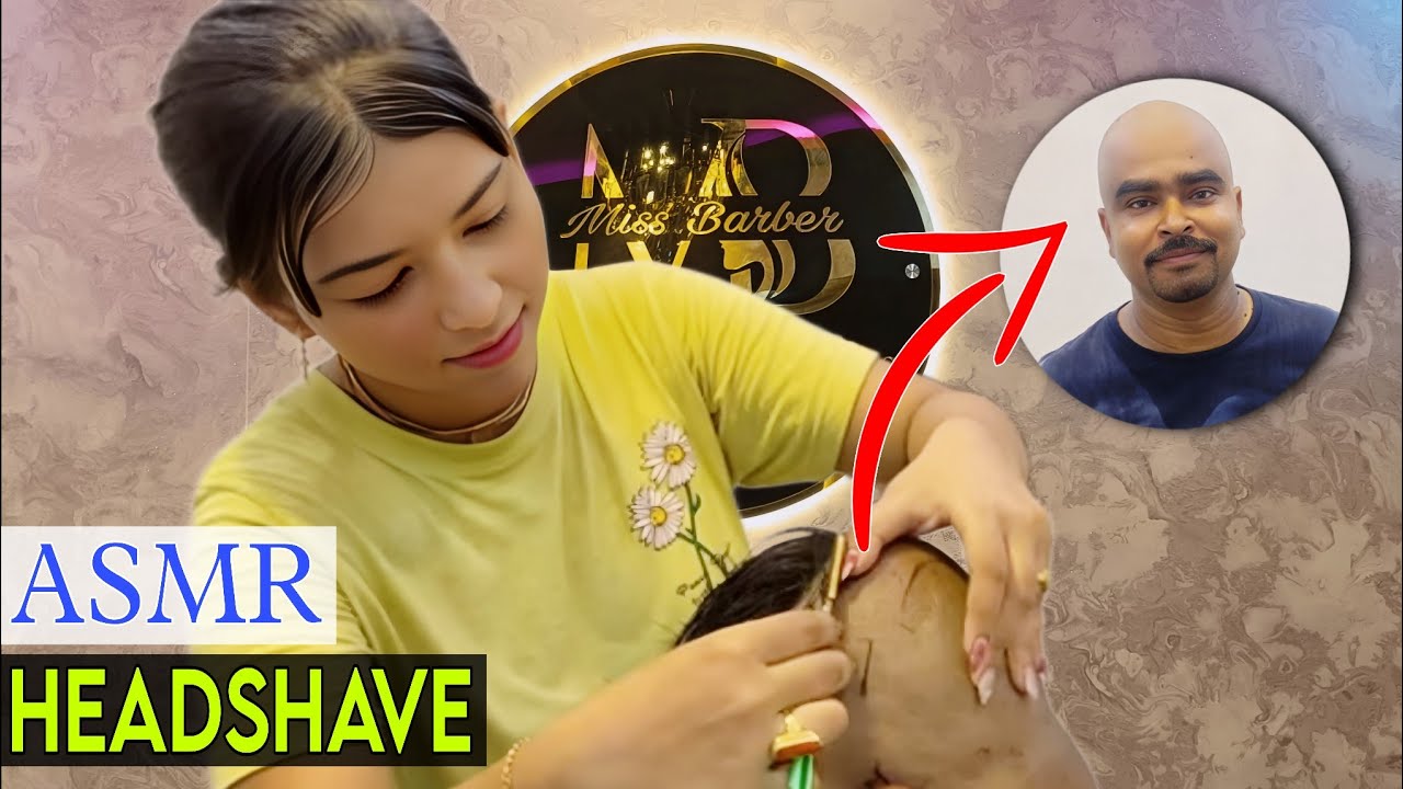 ASMR HEADSHAVE BY INDIAN FEMALE BARBER || MISS BARBER