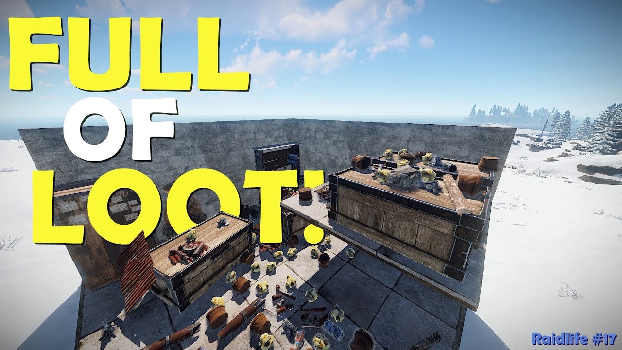 FULL OF LOOT! - Rust - Raid Life #17