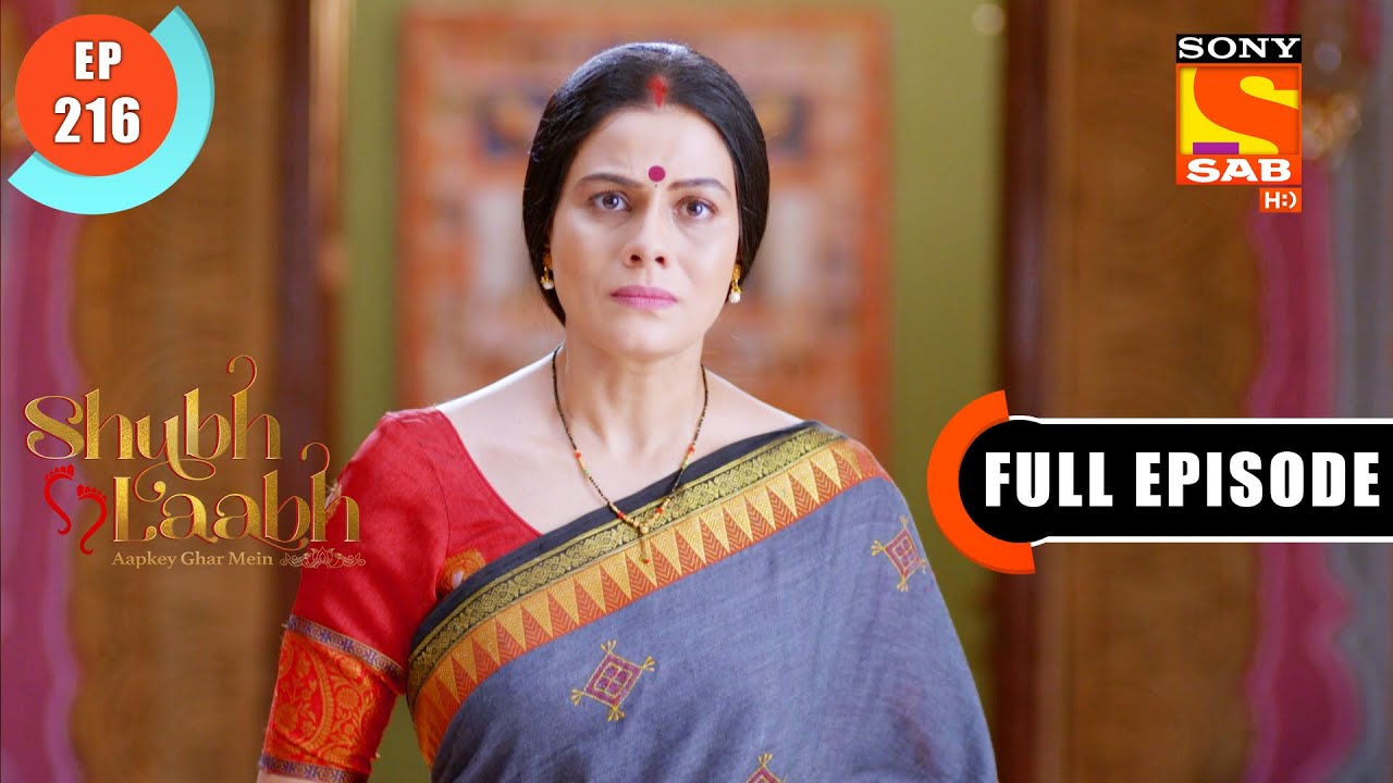 A Fiery Test - Shubh Laabh-Apkey Ghar Mein - Ep 216 - Full Episode - 26 May 2022