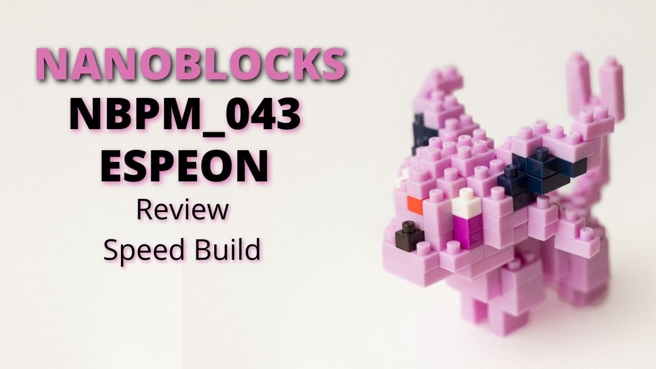 Nanoblock Pokemon ESPEON Review and Speed Build