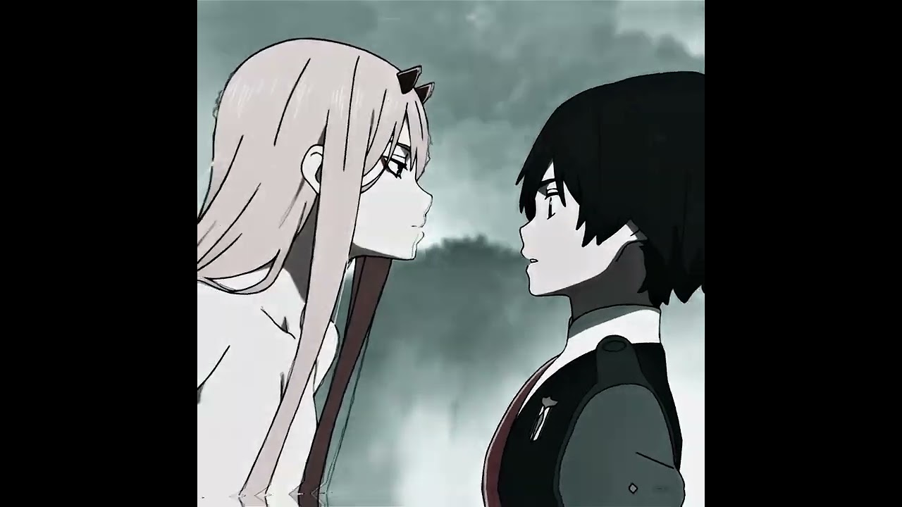 「u so bad😴💘」Darling In The Franxx「AMV/EDIT」4K