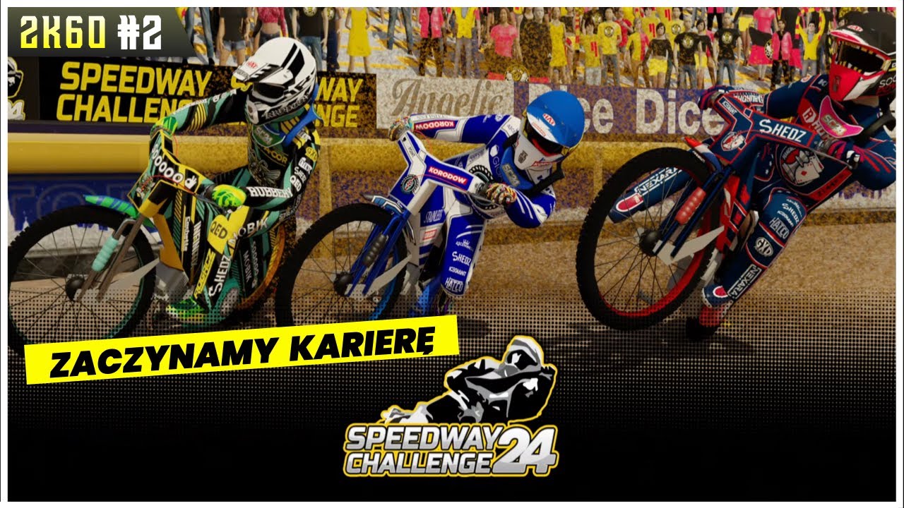 SPEEDWAY CHALLENGE 2024 - ZACZYNAMY KARIERĘ #2