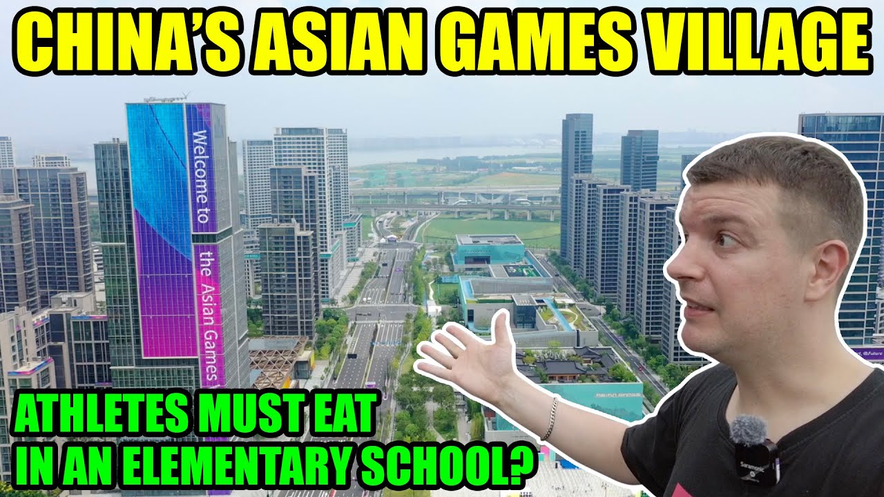 China's Asian Games Village (Why are Athletes Eating in an Elementary School?)