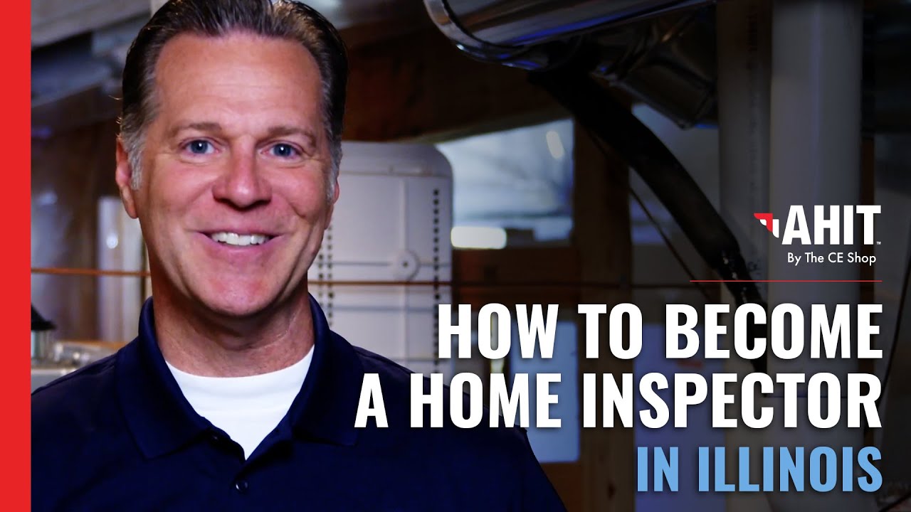 How to Become a Home Inspector in Illinois | AHIT