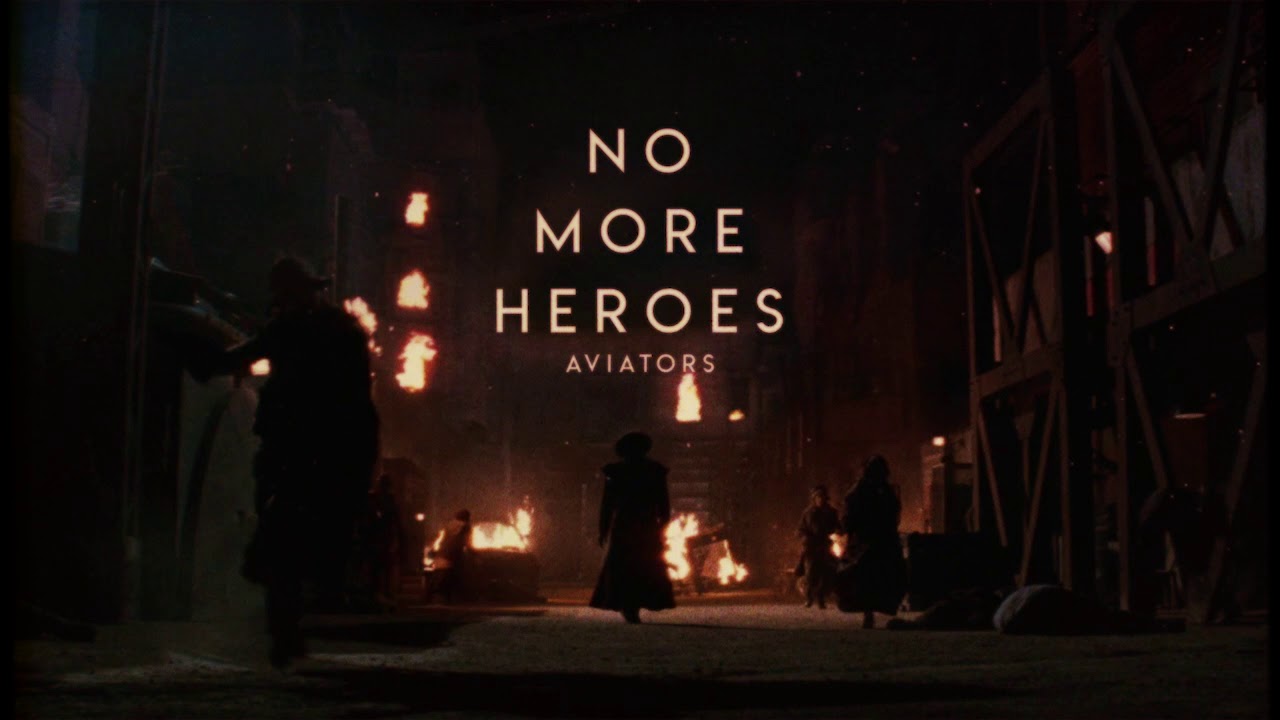 Aviators - No More Heroes (Dark Alternative)