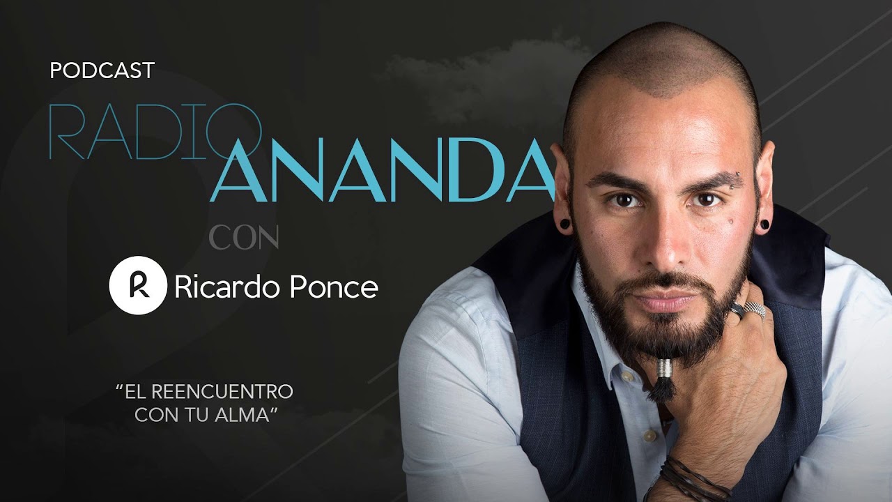 ¿Sabes Quién Eres? Ricardo Ponce  - Podcast Radio Ananda