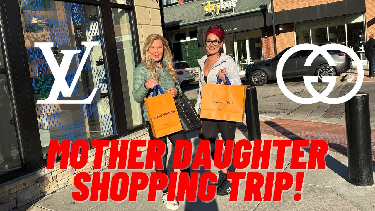 MOTHER DAUGHTER SHOPPING TRIP!