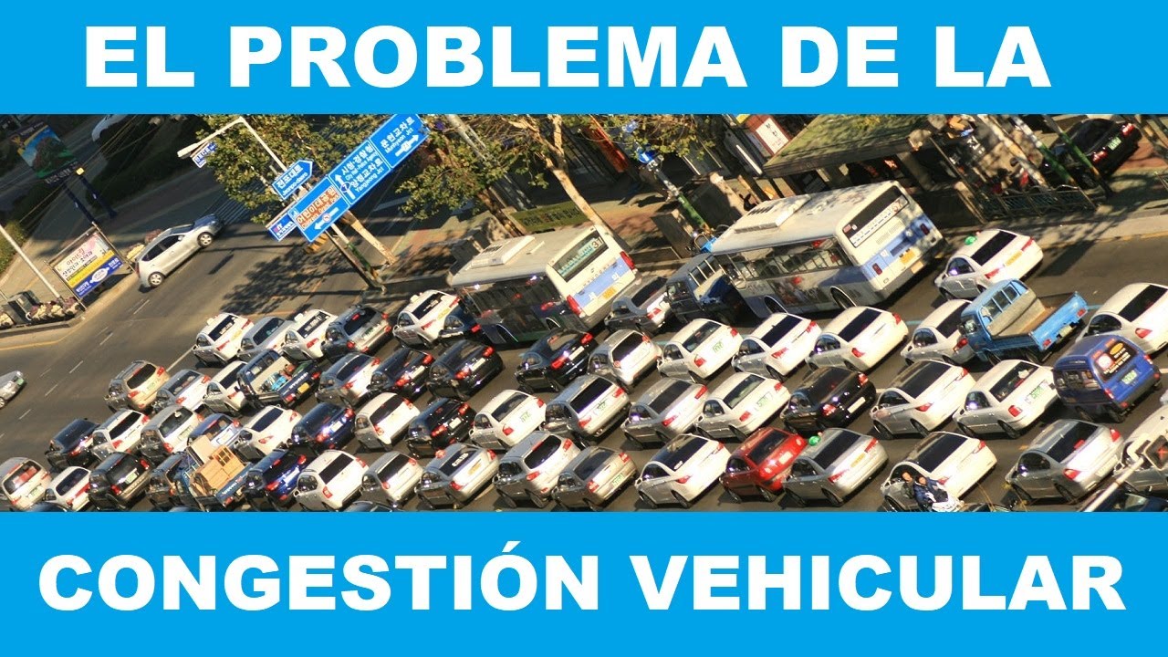 El Problema de la Congestion Vehicular | Felipe Gutiérrez Cerda