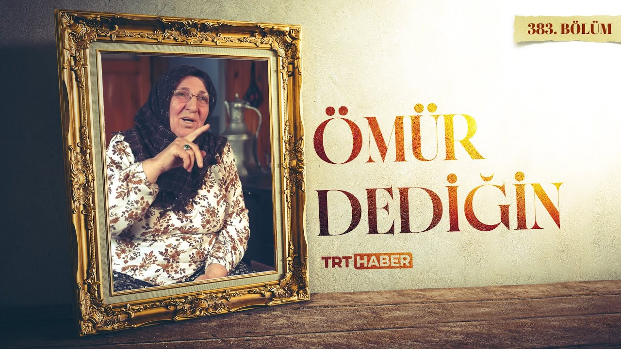 Ömür Dediğin 383. Bölüm